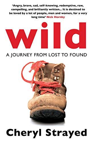 Stock image for Wild: A Journey from Lost to Found for sale by WorldofBooks