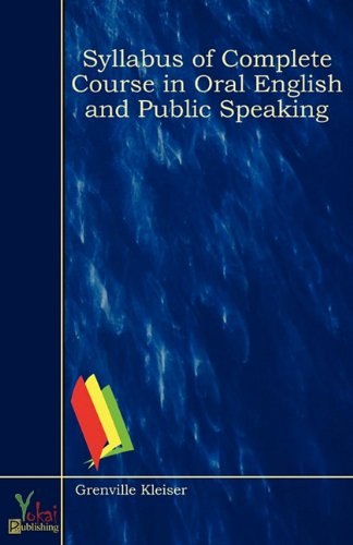 Syllabus of Complete Course in Oral English and Public Speaking (9780857928542) by Grenville Kleiser