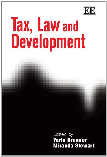 Tax, Law and Development (9780857930019) by Brauner, Yariv; Stewart, Miranda