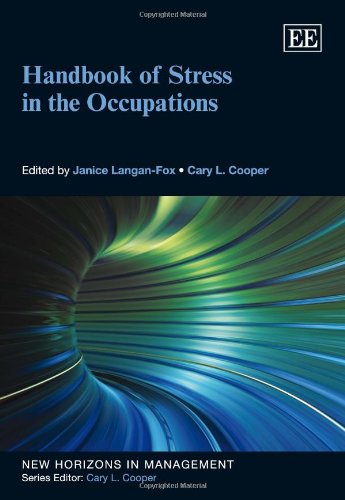 Handbook of Stress in the Occupations (New Horizons in Management series) (9780857931146) by Langan-Fox, Janice; Cooper, Cary