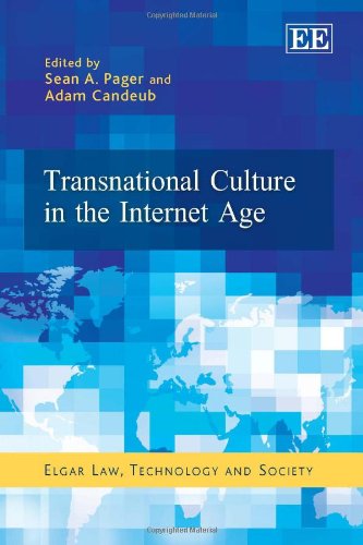Stock image for Transnational Culture in the Internet Age (Elgar Law, Technology and Society series) for sale by WorldofBooks