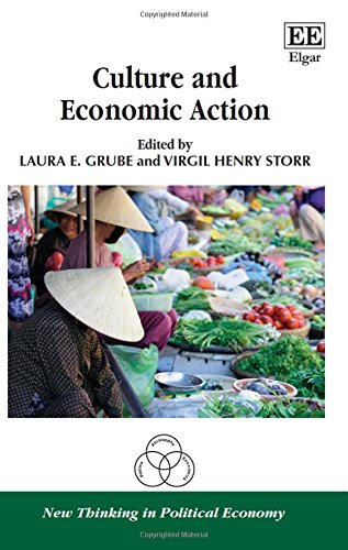 Imagen de archivo de Culture and Economic Action (New Thinking in Political Economy series) a la venta por Books From California
