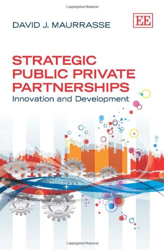Stock image for Strategic Public Private Partnerships Innovation and Development for sale by PBShop.store UK
