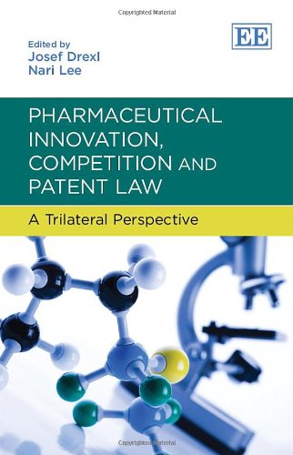 Stock image for Pharmaceutical Innovation, Competition and Patent Law A Trilateral Perspective for sale by PBShop.store UK