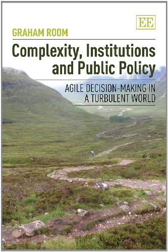 Stock image for Complexity, Institutions and Public Policy: Agile Decision-making in a Turbulent World for sale by Books From California