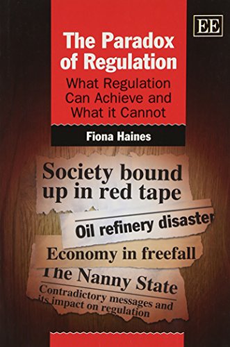 9780857932945: The Paradox of Regulation: What Regulation Can Achieve and What it Cannot