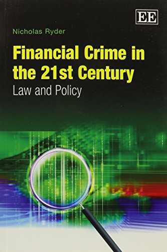 9780857934031: Financial Crime in the 21st Century: Law and Policy
