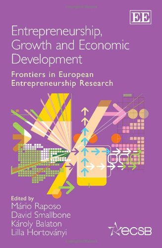 Stock image for Entrepreneurship, Growth and Economic Development Frontiers in European Entrepreneurship Research Frontiers in European Entrepreneurship series for sale by PBShop.store UK