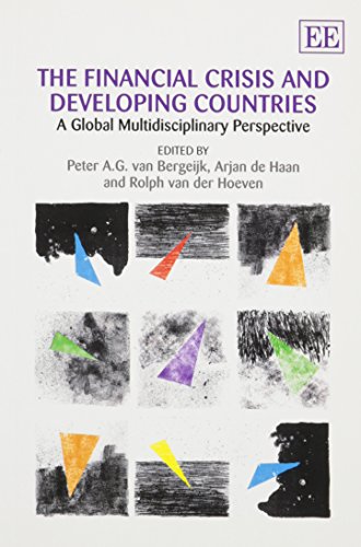 The Financial Crisis and Developing Countries: A Global Multidisciplinary Perspective (9780857935205) by Van Bergeijk, Peter A.G.; De Haan, Arjan; Van Der Hoeven, Rolph