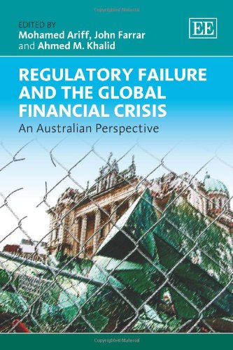 9780857935328: Regulatory Failure and the Global Financial Crisis: An Australian Perspective
