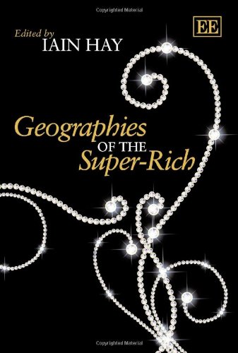 Stock image for Geographies of the Super-Rich for sale by Blackwell's