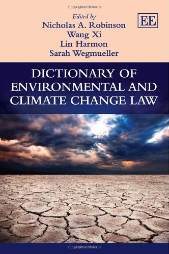 Stock image for Dictionary of Environmental and Climate Change Law (Elgar Original Reference) for sale by Books From California