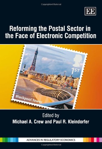 Imagen de archivo de Reforming the Postal Sector in the Face of Electronic Competition (Advances in Regulatory Economics series) a la venta por Wonder Book