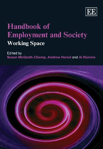 Stock image for HANDBOOK OF EMPLOYMENT AND SOCIETY: WORKING SPACE (ELGAR ORIGINAL REFERENCE) (RESEARCH HANDBOOKS IN BUSINESS AND MANAGEMENT SERIES) for sale by Basi6 International