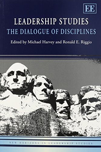 Leadership Studies: The Dialogue of Disciplines (New Horizons in Leadership Studies series) (9780857936189) by Harvey, Michael; Riggio, Ronald E.