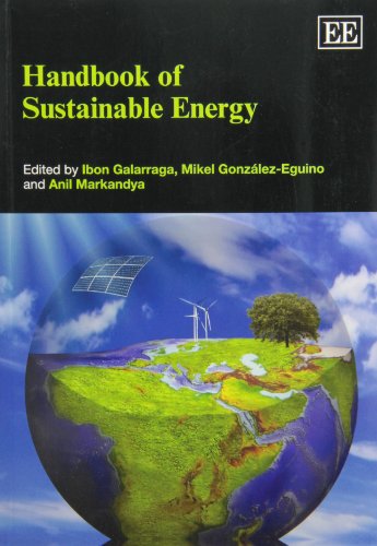 Handbook of Sustainable Energy (9780857937636) by Galarraga, Ibon; GonzÃ¡lez-Eguino, Mikel; Markandya, Anil