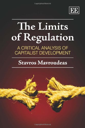 Beispielbild fr The Limits of Regulation A Critical Analysis of Capitalist Development zum Verkauf von PBShop.store UK