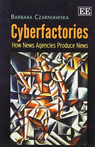 9780857939142: Cyberfactories: How News Agencies Produce News