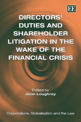 Stock image for Directors' Duties and Shareholder Litigation in the Wake of the Financial Crisis (Corporations, Globalisation and the Law Series) for sale by Books From California