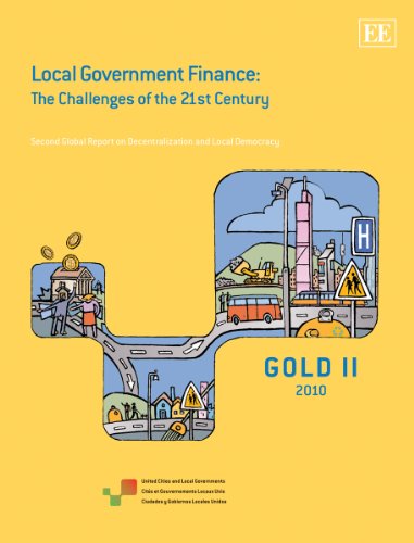 9780857939760: Local Government and Finance: The Challenges of the 21st Century: Second Global Report on Decentralization and Local Democracy
