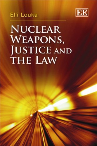 Stock image for Nuclear Weapons, Justice and the Law for sale by Phatpocket Limited