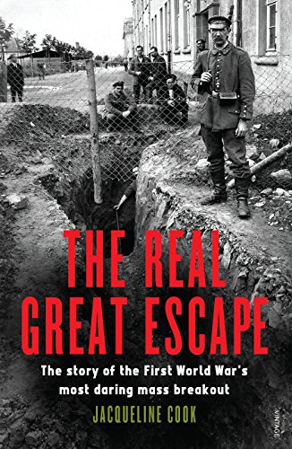 Beispielbild fr The Real Great Escape: The Story of the First World War's Most Daring Mass Breakout zum Verkauf von Edinburgh Books