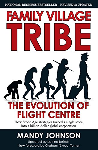 Stock image for Family Village Tribe: The Evolution of Flight Centre for sale by Zoom Books Company
