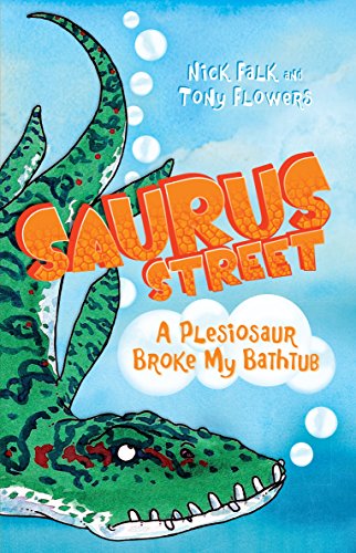 Stock image for A Plesiosaur Broke My Bathtub (Saurus Street) for sale by WorldofBooks