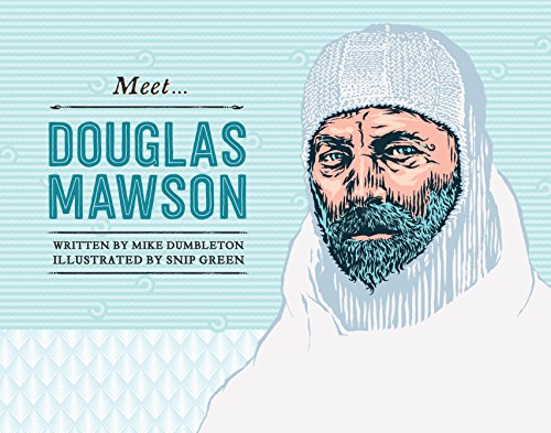 Beispielbild fr Meet Douglas Mawson zum Verkauf von AwesomeBooks