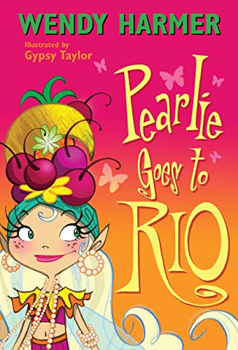 Beispielbild fr Pearlie Goes to Rio (Pearlie the park fairy) zum Verkauf von AwesomeBooks