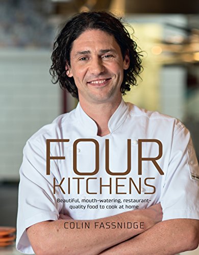 9780857982346: Four Kitchens: Beautiful, mouth-watering, restaurant-quality food to cook at home