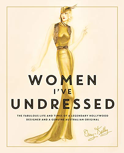 9780857985637: Women I've Undressed: A Memoir