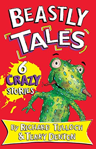 Beispielbild fr Beastly Tales: 6 Crazy Creature Capers zum Verkauf von Reuseabook
