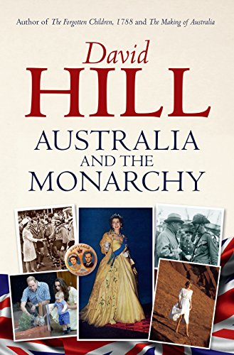 Stock image for Australia and the Monarchy for sale by Hippo Books