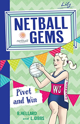 Beispielbild fr Netball Gems 3: Pivot and Win zum Verkauf von AwesomeBooks