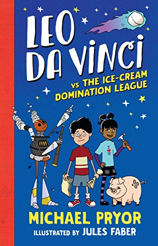 Stock image for Leo da Vinci vs The Ice-cream Domination League (Paperback) for sale by Grand Eagle Retail