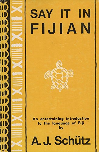 9780858070035: Say it in Fijian: An entertaining introduction to the language of Fiji