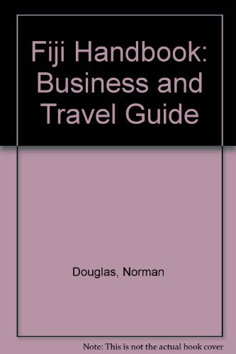 Fiji Handbook: Business and Travel Guide (9780858070608) by Douglas, Norman; Douglas, Ngaire