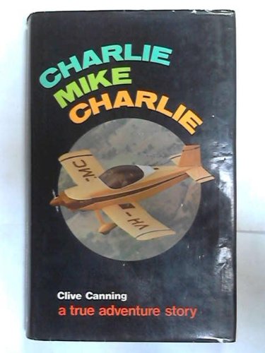 9780858080126: Charlie Mike Charlie