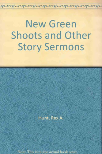 Beispielbild fr New Green Shoots & Other Story Sermons zum Verkauf von ThriftBooks-Dallas