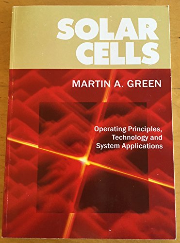 9780858235809: Solar Cells: Operating Principles, Technology and System Applications - Undergraduate Text