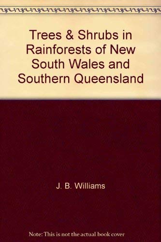 Imagen de archivo de Trees & Shrubs in Fainforests of New South Wales and Southern Queensland a la venta por Lectioz Books