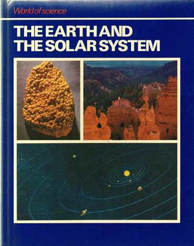 Stock image for The Earth and the Solar System (World of science) for sale by WorldofBooks