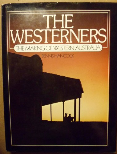 The Westerners: The Making of Western Austsralia