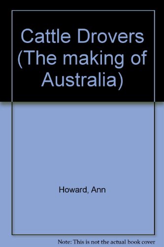 Stock image for Cattle Drovers (The making of Australia) for sale by Book Realm