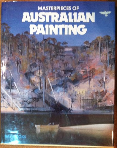 Stock image for Masterpieces of Australian Painting for sale by Chequamegon Books