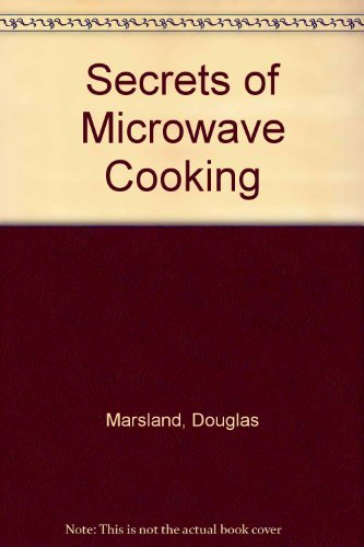 Beispielbild fr Secrets of Microwave Cooking zum Verkauf von WorldofBooks