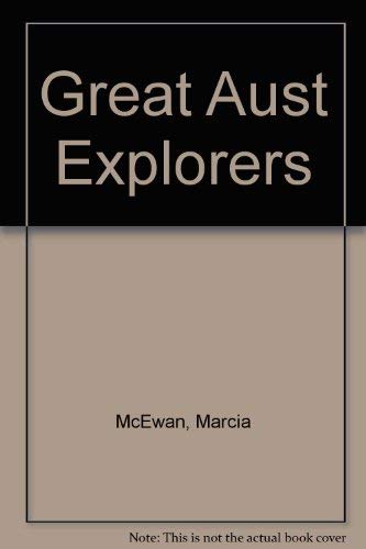 9780858358645: Great Aust Explorers