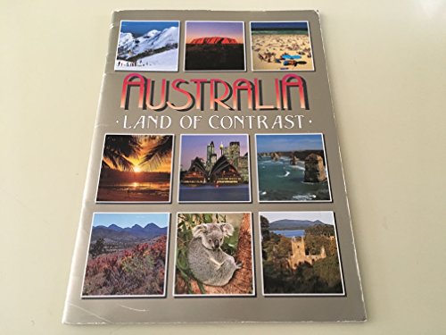Beispielbild fr Australia: Land of Contrast zum Verkauf von Wonder Book