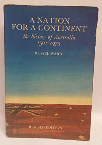 Beispielbild fr A nation for a continent: The history of Australia, 1901-1975 zum Verkauf von HPB-Red